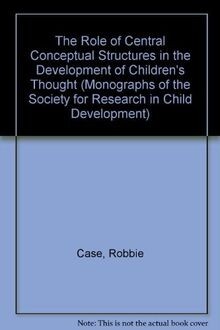 The Role of Central Conceptual Structures in the Develop... | Buch | Zustand gut