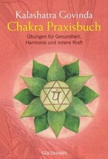 Chakra Praxisbuch: Übungen für Gesundheit, Harmonie und ... | Buch | Zustand gut
