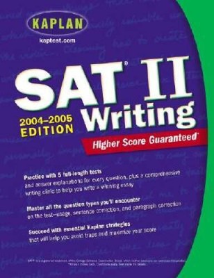 Kaplan SAT II: Writing 2004-2005 - Paperback By Kaplan - GOOD