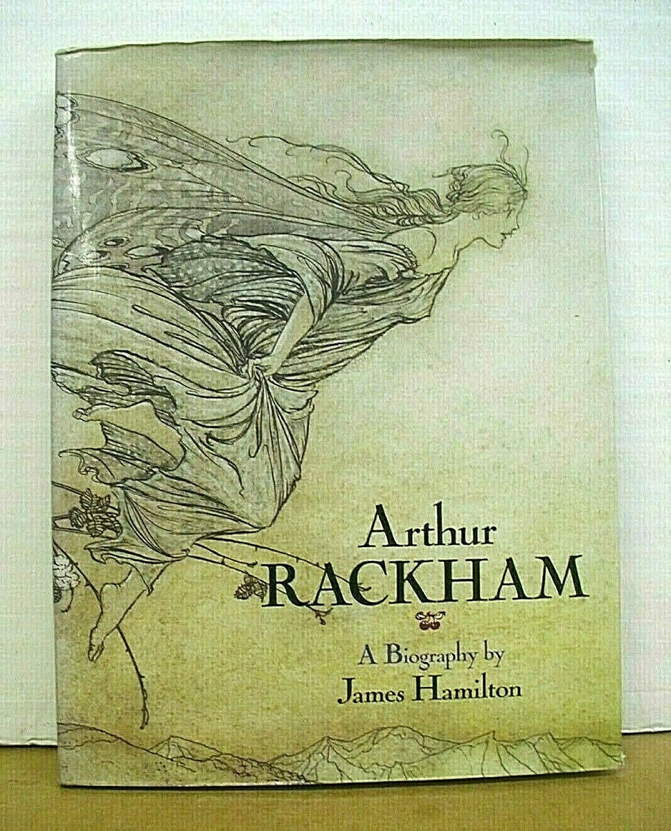 アート・デザイン・音楽 Arthur Rackham by James Hamilton アート・デザイン・音楽 Arthur Rackham by James Hamilton