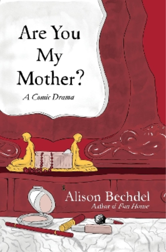 Alison Bechdel Are You My Mother? (Copertina rigida)