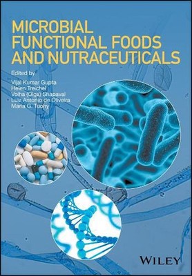 Microbial Functional Foods and Nutraceuticals by Vijai Kumar Gupta (English) Har