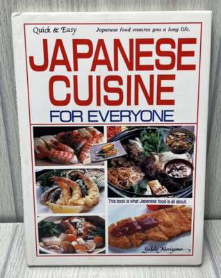 Quick & Easy Japanese Cuisine For Everyone by Yukiko Moriyama Hardcover Cookbook