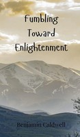 Benjamin Caldwell | Fumbling Toward Enlightenment | Buch | Englisch (2025)