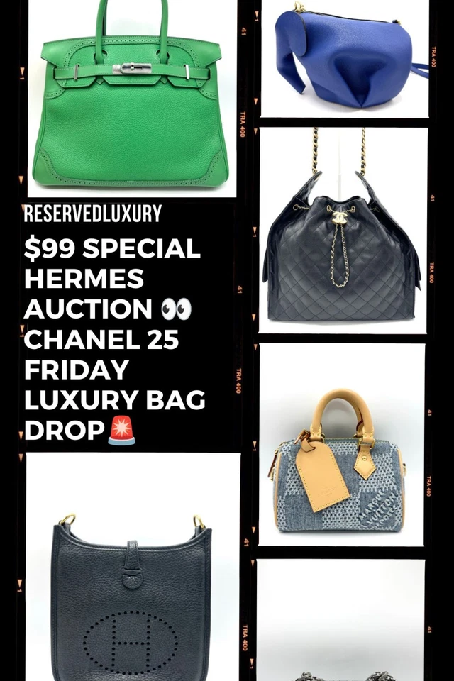 👀SPECIAL HERMES $99 AUCTION, CHANEL 25 & FRIDAY LUXURY BAG DROP🔥
