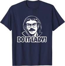 Funny Hilarious Do It Lady Meme Chit Humor Vital T-Shirt