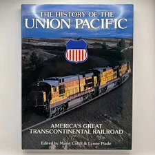 The History of Union Pacific Railroad HC 1989 Marie Cahill Train Photo Book USA