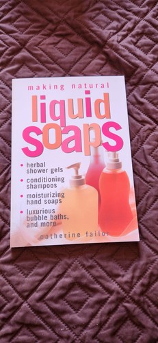Making Natural Liquid Soaps Catherine Failor Storey Publishing Craft Book DIY
