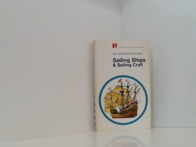Sailing Ships and Sailing Craft Goldsmith-Carter, George: