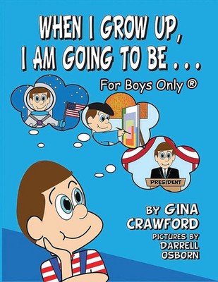 When I Grow Up, I Am Going To Be. . . For Boys Only (R) | Gina Crawford | Buch