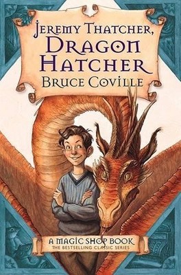 Jeremy Thatcher, Dragon Hatcher: A M..., Coville, Bruce