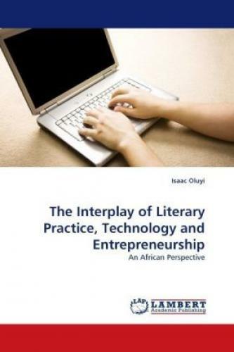 Thumbnail - The Interplay Of Literary Practice, Technology And Entrepreneurship An