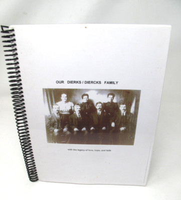 2010 Dierks Diercks Family Stuart SC Genealogy Book