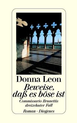 Evidence It's Evil: Commissario Brunetti's Thirteenth Case: Commissario B