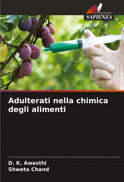 Adulterati Nella Chimica Degli Alimenti D. K. Awasthi (U. A.) Taschenbuch 2024-image