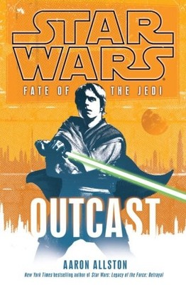 OUTCAST (STAR WARS: FATE OF THE JEDI, BOOK 1) By Aaron Allston - Hardcover *NEW*