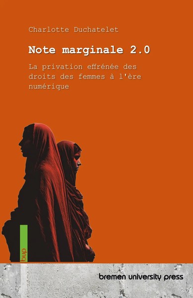 Note Marginale 2.0 La Privation EffréNéE Des Droits Des Femmes à L'èRe NuméRique-image