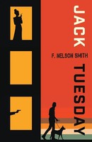 Jack Tuesday F. Nelson Smith Taschenbuch Kartoniert / Broschiert Englisch 2023