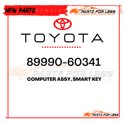89990-60341 TOYOTA GENUINE COMPUTER ASSY, SMART KEY 8999060341 NEW 