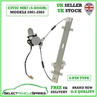 NEW HONDA CIVIC MK7 (5-DOOR) DRIVERS FRONT WINDOW REGULATOR 2001-2003 (4-PIN)