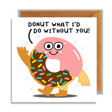 Donut Thank You Card, Donut What I'd Do Without You, Cute Card, Funny Card
