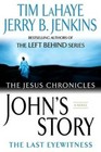 John's Story: The Last Eyewitness (The Jesus Chronicles, Book 1) - GOOD