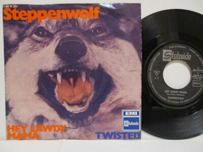 STEPPENWOLF 7'' :  HEY LADY MAMA / TWISTED = 1969