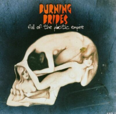 Burning Brides    Fall Of The Plastic Empire / V2  RECORDS CD 2002 Neu