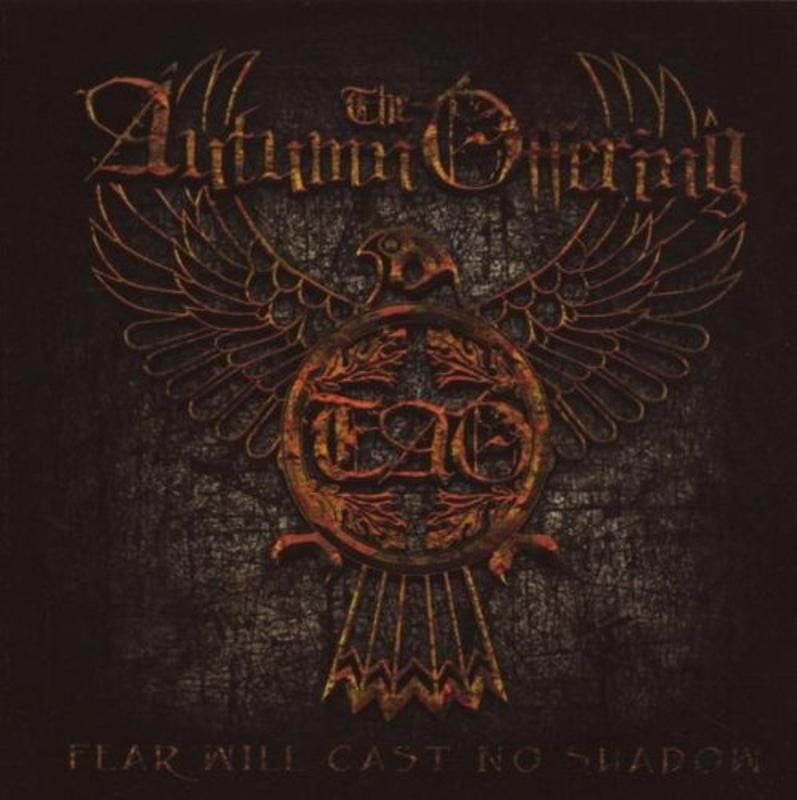 The Autumn Offering - Fear Will Cast No Shadow CD NEU OVP