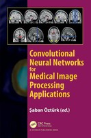 Saban Ozturk | Convolutional Neural Networks For Medical Image Processing...