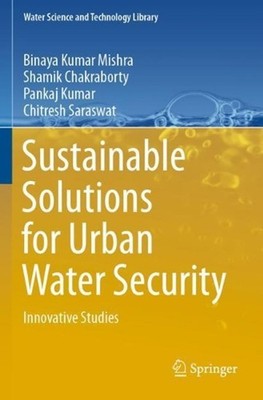 Sustainable Solutions for Urban Water Security: Innovative Studies by Binaya Kum