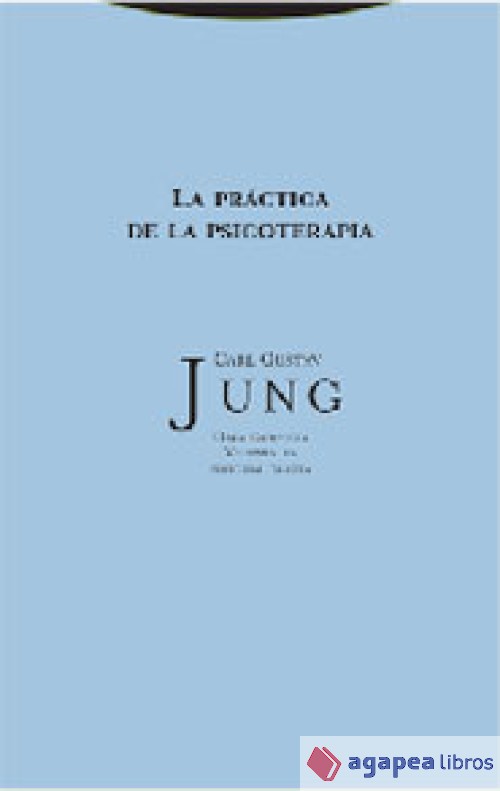 La práctica de la psicoterapia. NUEVO. ENVÍO URGENTE (Librería Agapea)