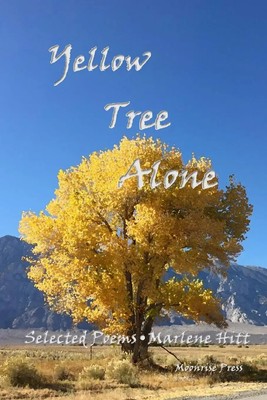 Yellow Tree Alone | Selected Poems | Marlene Hitt | Taschenbuch | Englisch