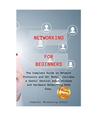 Networking for Beginners: The Complete Guide on Network Protocols and OSI Model.