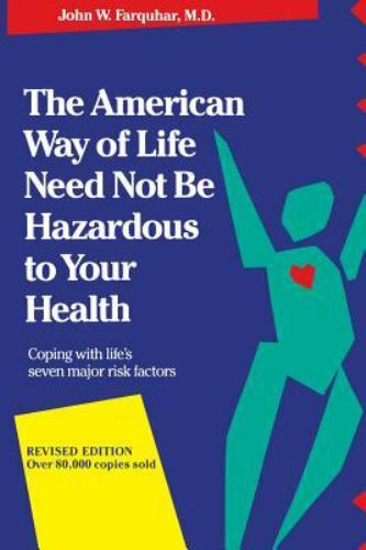 The American Way Of Life Need Not Be Hazardous To Your Health - Picture 1 of 1
