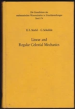 LINEAR AND REGULAR CELESTIAL MECHANICS Perturbed Two-Body Motion Numerical