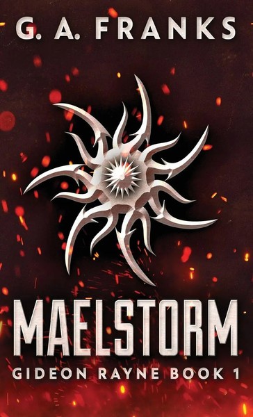 G. A. Franks | Maelstorm | Buch | Englisch (2021) | Gebunden | Next Chapter-image