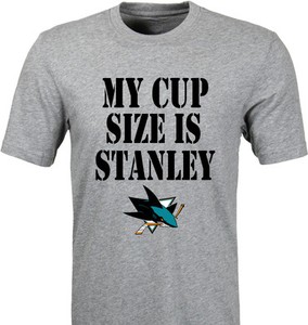 my cup size is stanley t shirt san jose sharks hockey s m l xl 2xl my cup size is stanley