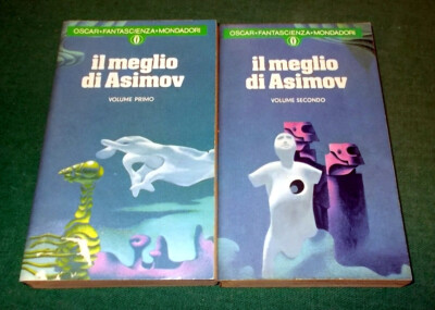 Il Meglio di ISAAC ASIMOV Volume 1°- 2° Oscar Mondadori n. 1088-1089 del 1985