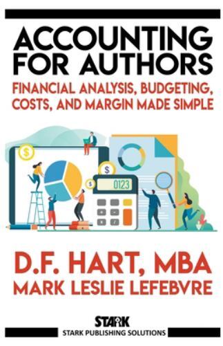 Accounting for Authors : Financial Analysis, Budgeting, Costs, and Margin ...