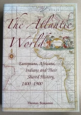 Thomas Benjamin, The Atlantic World, 1400-1900 (Cambridge, 2009) paperback