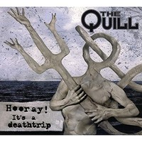 Quill - Hooray! Its A Deathtrip - Cd - G3Z