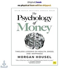 The Psychology of Money: Timeless lessons o, ...