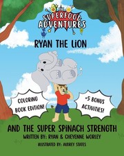 Ryan the Lion and the Super Spinach Strength Activity Book: A Superfood Adventur