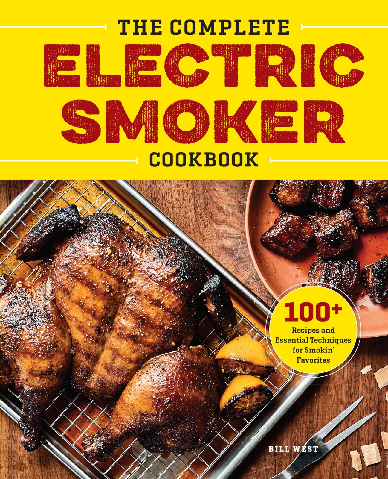 The Complete Electric Smoker Cookbook: 100+ Recipes and Esse