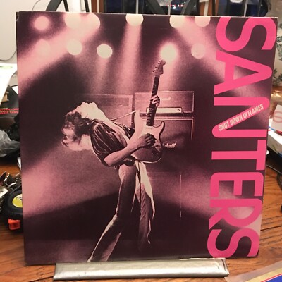 SANTERS LP SHOT DOWN IN FLAMES 1981 Canadian Press NM/EX Hard Rock Heavy Metal