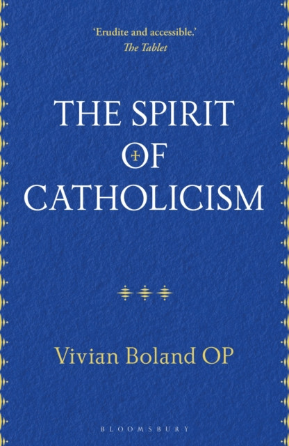 The Spirit of Catholicism by Vivian Boland OP (Paperback Book)