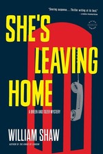 She's Leaving Home (A Breen and Tozer Mystery, 1) - paperback Shaw, William