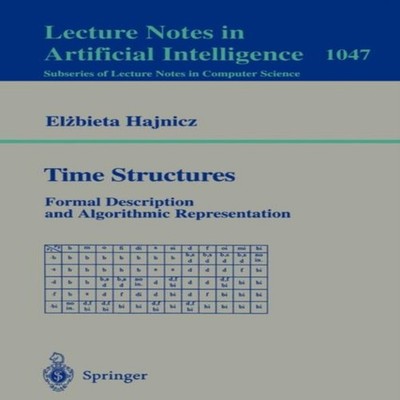 Time Structures Formal Description and Algorithmic Representation