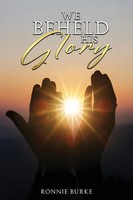 Ronnie Burke | We Beheld His Glory | Taschenbuch | Englisch (2024)